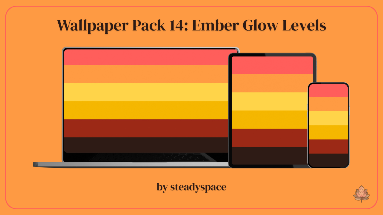 Wallpaper Pack 14: Ember Glow Levels