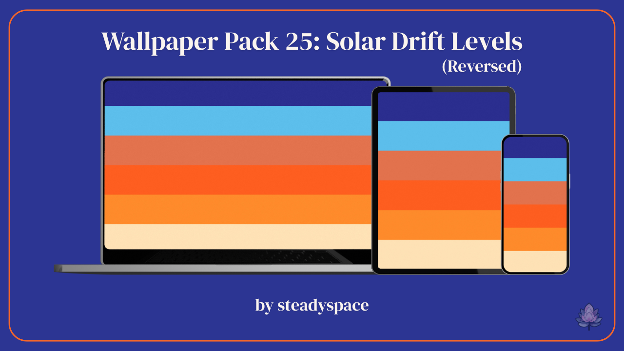 Wallpaper Pack 25: Solar Drift Levels — Reversed