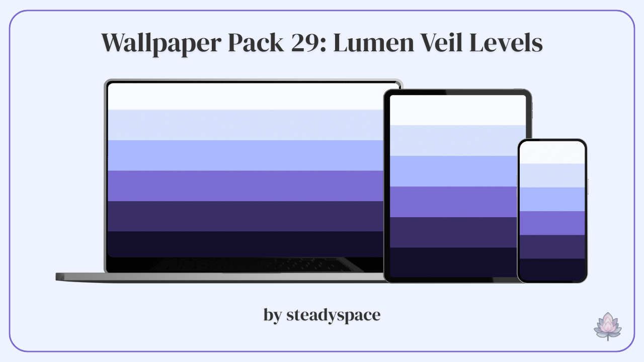 Wallpaper Pack 29: Lumen Veil Levels