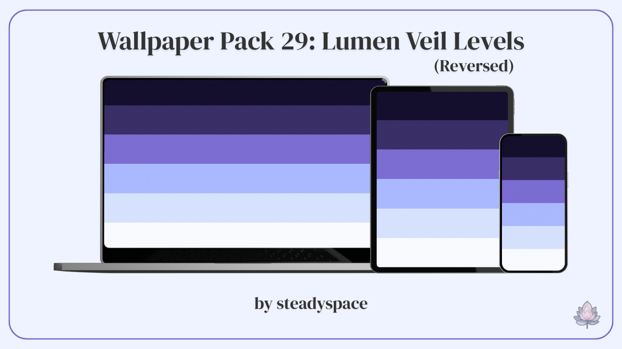 Wallpaper Pack 29: Lumen Veil Levels — Reversed