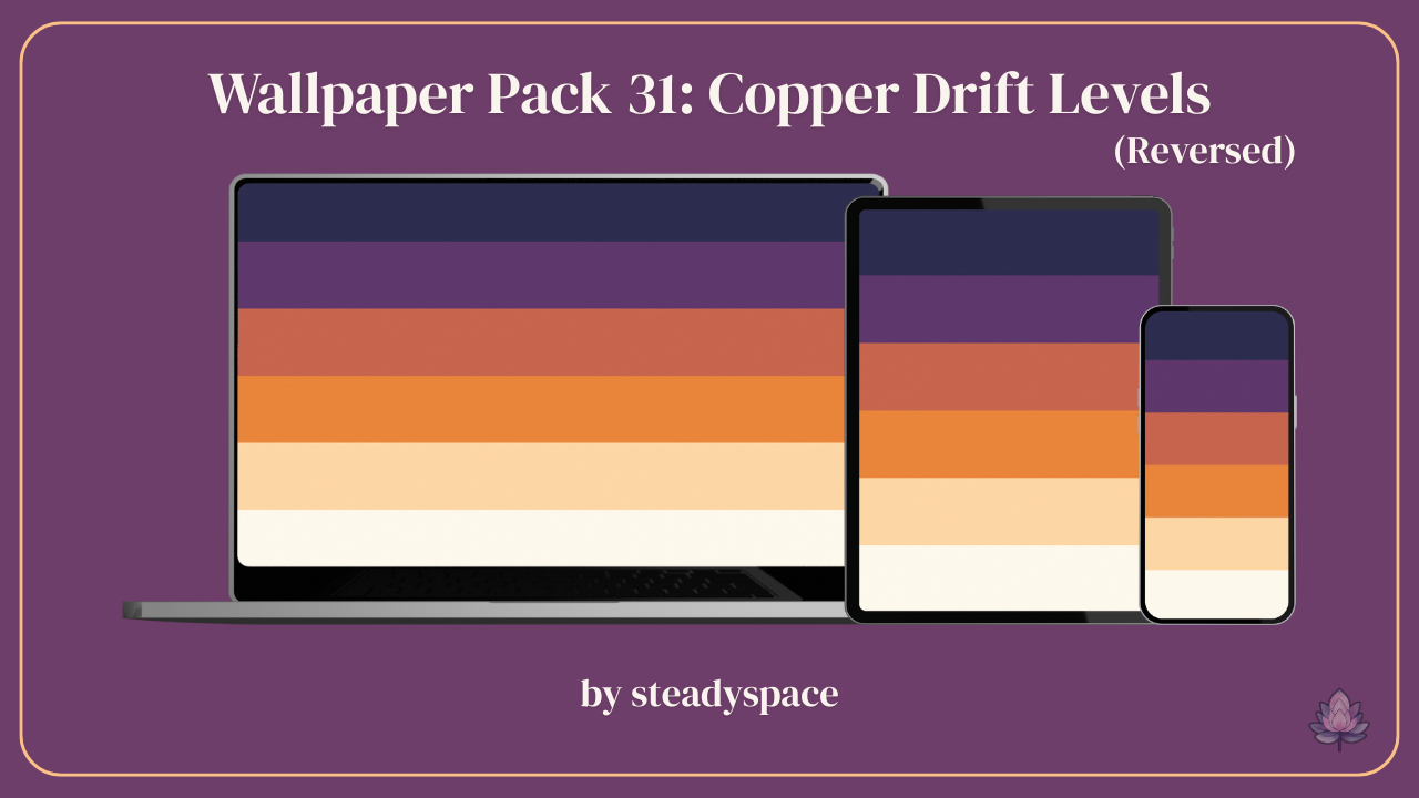 Wallpaper Pack 31: Copper Drift Levels — Reversed