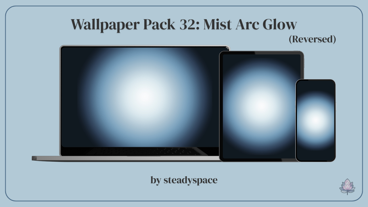 Wallpaper Pack 32: Mist Arc Glow — Reversed