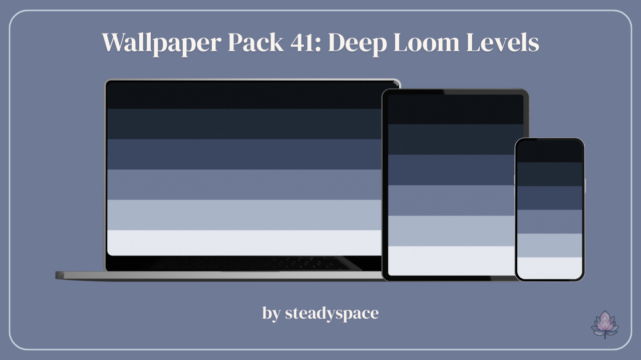 Wallpaper Pack 41: Deep Loom Levels