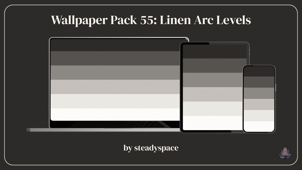 Wallpaper Pack 55: Linen Arc Levels
