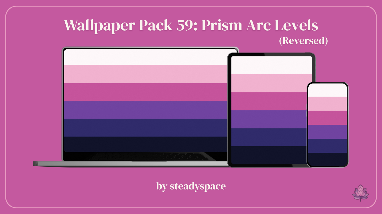 Wallpaper Pack 59: Prism Arc Levels — Reversed