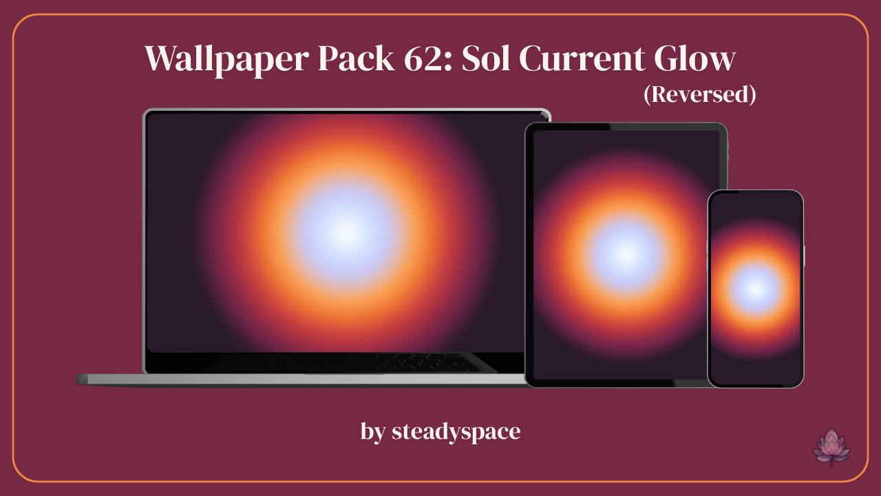 Wallpaper Pack 62: Sol Current Glow — Reversed