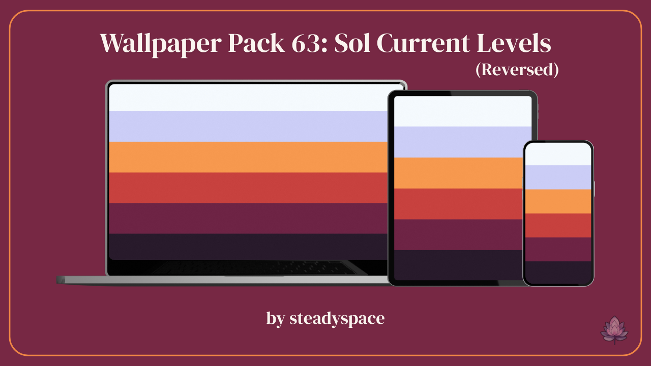 Wallpaper Pack 63: Sol Current Levels — Reversed