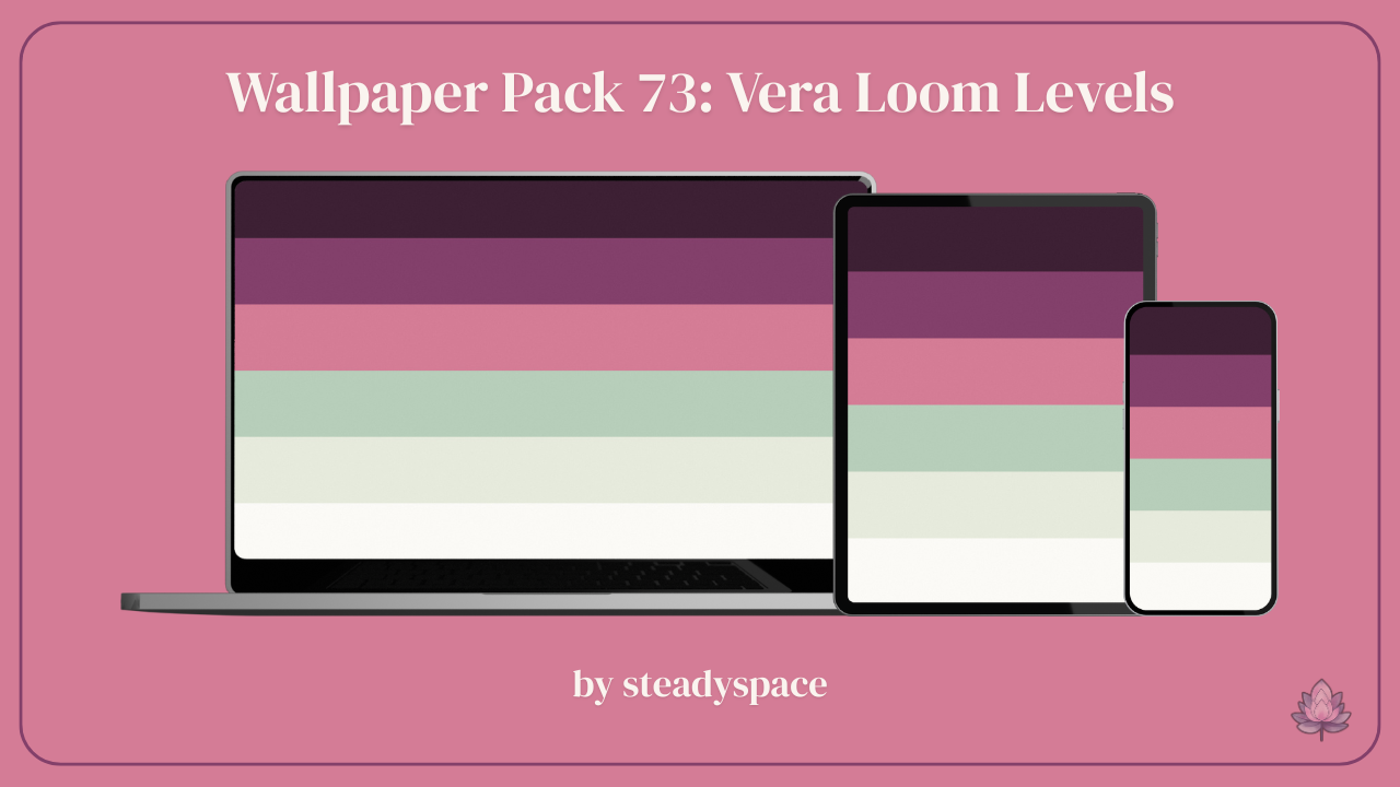 Wallpaper Pack 73: Vera Loom Levels