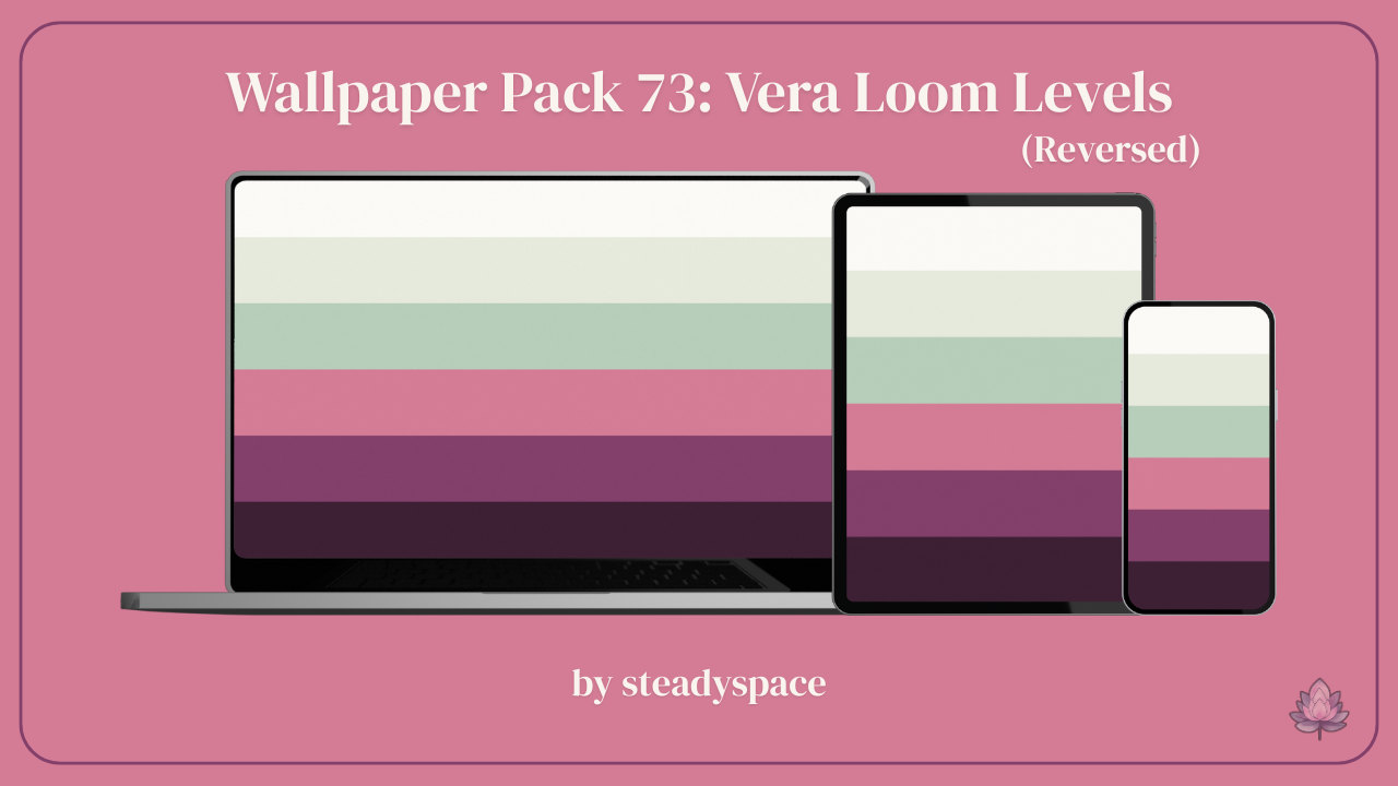 Wallpaper Pack 73: Vera Loom Levels — Reversed