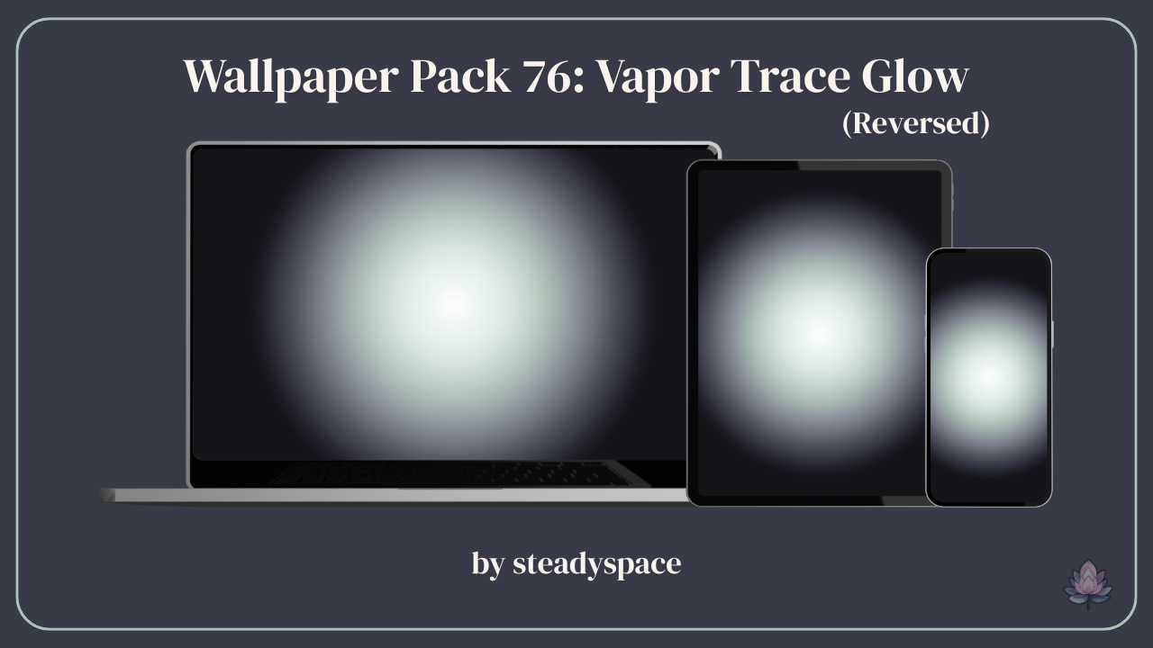 Wallpaper Pack 76: Vapor Trace Glow — Reversed