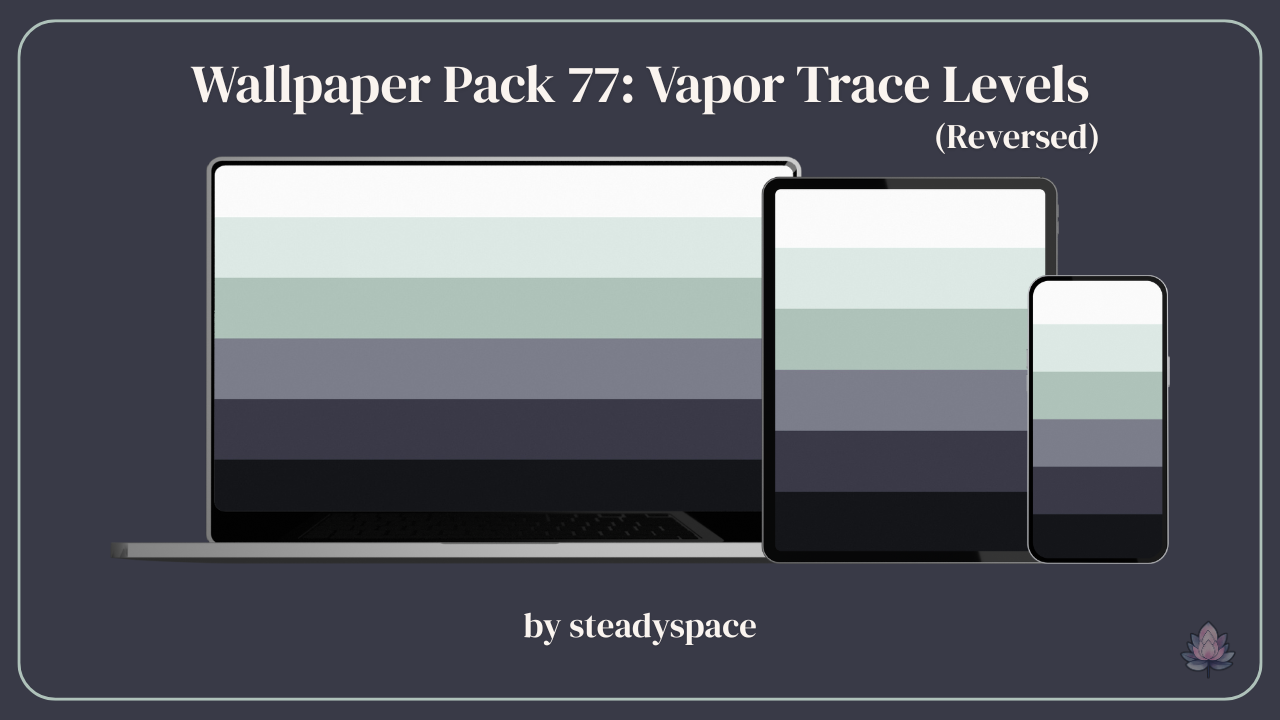 Wallpaper Pack 77: Vapor Trace Levels — Reversed
