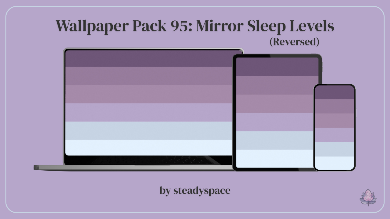 Wallpaper Pack 95: Mirror Sleep Levels — Reversed